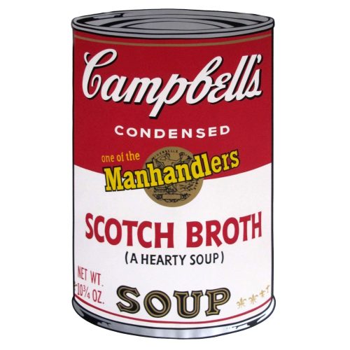 One of Ten Campbell's Soup Cans by Andy Warhol from 1969. Red and white can labeled Scotch Broth (a Hearty Soup) with Campbell's golden seal and the word "Manhandlers" across the middle.